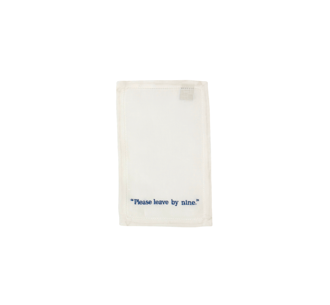 "Please leave by nine." Embroidered Cocktail Napkins, Set of 4