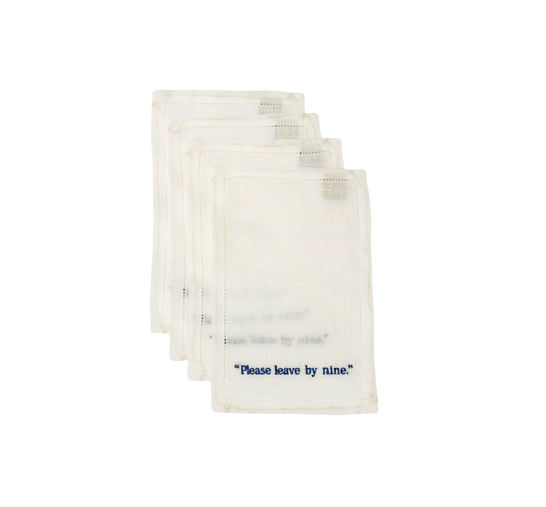 "Please leave by nine." Embroidered Cocktail Napkins, Set of 4